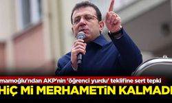 İmamoğlu'ndan AKP'nin 'öğrenci yurdu' teklifine sert tepki: Hiç mi merhametin kalmadı?