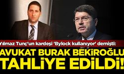 Yılmaz Tunç'un kardeşi 'Bylock kullanıyor' demişti: Avukat Burak Bekiroğlu tahliye edildi
