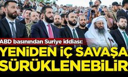 ABD basınından Suriye iddiası: Haftalar içinde yeniden iç savaşa sürüklenebilir