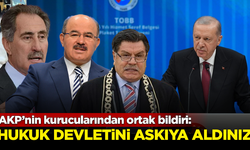 AKP'nin kurucularından ortak bildiri: Hukuk devletini askıya aldınız