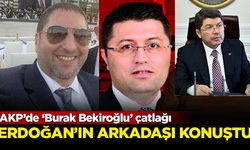 AKP'de 'Burak Bekiroğlu' çatlağı! Erdoğan'ın arkadaşı verdi veriştirdi