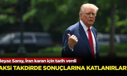 Beyaz Saray, İran kararı için tarih verdi