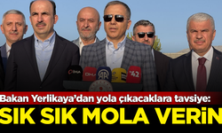 Bakan Yerlikaya’dan yola çıkacaklara tavsiye: Sık sık mola verin