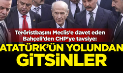 Teröristbaşını Meclis’e davet eden Bahçeli’den CHP’ye tavsiye: Atatürk'ün yolundan gitsinler