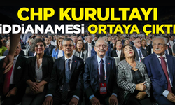 CHP kurultayı iddianamesi ortaya çıktı! 12 kişinin hapsi isteniyor