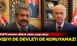 MHP'li isimden dikkat çeken yargı çıkışı