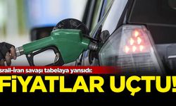 İsrail-İran savaşı tabelaya yansıdı: Fiyatlar uçtu!