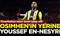 Fenerbahçe rekor ücret talep etti! Osimhen'in yerine En-Nesyri geliyor