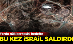Fordo nükleer tesisi hedefte! Bu kez de İsrail saldırdı