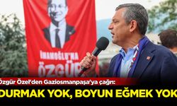 Özgür Özel'den Gaziosmanpaşa'ya çağrı: Durmak yok, boyun eğmek yok!