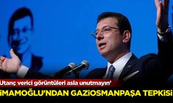 İmamoğlu'ndan iktidara ‘Gaziosmanpaşa’ tepkisi: ‘Utanç verici görüntüleri asla unutmayın’