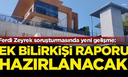 Ferdi Zeyrek’in hayatını kaybettiği kazaya ilişkin ek bilirkişi raporu hazırlanacak