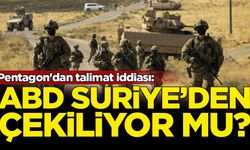Pentagon'dan talimat iddiası: ABD Suriye'den çekiliyor mu?