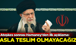 Ateşkes sonrası Hamaney’den ilk açıklama: Asla teslim olmayacağız!