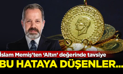 İslam Memiş'ten 'Altın' değerinde tavsiye! Bu hataya düşenler yandı