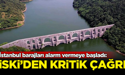 İstanbul barajları alarm vermeye başladı! İSKİ'den kritik çağrı