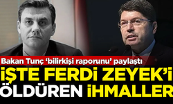 Bakan Tunç 'bilirkişi raporunu' paylaştı: İşte Ferdi Zeyrek'i öldüren 6 ihmal