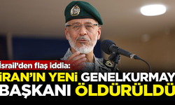 İsrail'den flaş iddia: İran'ın yeni Genelkurmay Başkanı öldü