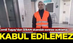 Cemil Tugay'dan İZBAN skandalı sonrası açıklama: Kabul edilemez
