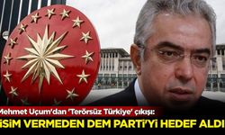 Mehmet Uçum'dan 'Terörsüz Türkiye' çıkışı: İsim vermeden DEM Parti'yi hedef aldı