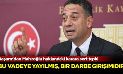 Ali Mahir Başarır'dan Cafer Mahiroğlu hakkındaki karara sert tepki