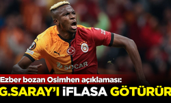 Osimhen'le ilgili flaş açıklama: Galatasaray'ı iflasa götürür