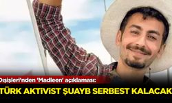 Dışişleri'nden 'Madleen' açıklaması: İsrail'in alıkoyduğu Türk serbest bırakılacak