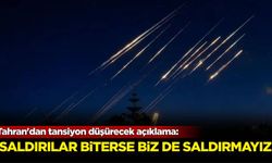 Tahran'dan tansiyon düşürecek açıklama: Saldırı biterse biz de saldırmayız!