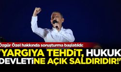 Özgür Özel hakkında soruşturma başlatıldı