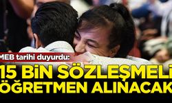 MEB tarihi duyurdu: 15 bin sözleşmeli öğretmen alınacak