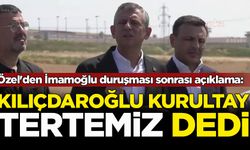 Özgür Özel'den İmamoğlu duruşması sonrası açıklama: Kılıçdaroğlu, İmamoğlu'na 'kurultay tertemiz' dedi