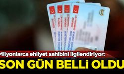 Milyonlarca ehliyet sahibini ilgilendiriyor: Son gün belli oldu