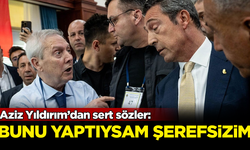 Aziz Yıldırım'dan sert sözler: Bunu yaptıysam şerefsizim