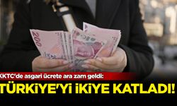 KKTC'de asgari ücrete ara zam geldi, Türkiye'yi ikiye katladı