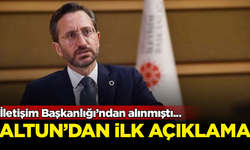 İletişim Başkanlığı’ndan alınan Fahrettin Altun'dan ilk açıklama