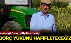 İmamoğlu'ndan çiftçilere mesaj: Borç yükünü hafifleteceğiz