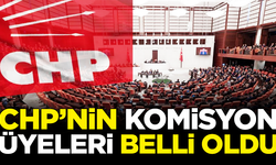 SON DAKİKA! CHP’nin komisyona göndereceği üyeler belli oldu
