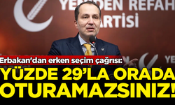 Fatih Erbakan'dan erken seçim çağrısı: Yüzde 29'la orada oturamazsınız