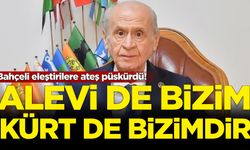 Bahçeli eleştirilere ateş püskürdü: Alevi de bizim Kürt de bizim