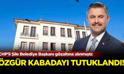 Şile Belediye Başkanı Özgür Kabadayı tutuklandı!