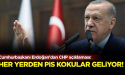 Cumhurbaşkanı Erdoğan'dan CHP açıklaması: Her yerden pis kokular geliyor