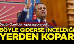 Özgür Özel'den operasyon resti: Böyle giderse inceldiği yerden kopar