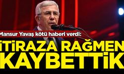 Mansur Yavaş kötü haberi verdi: İtiraza rağmen kaybettik