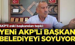 AKP'li eski başkandan tepki: Yerime geçen AKP'li başkan belediyeyi soyuyor