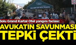 Bolu Grand Kartal Otel yangını faciası: Avukatın savunması tepki çekti