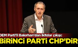 DEM Parti'li Bakırhan'dan ikitdar çıkışı: Birinci parti CHP'dir
