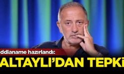 İddianame hazırlandı: Altaylı'dan ilk tepki