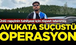 Tutuklu rapçi Lvbel C5’in tahliyesi için rüşvet istedi: Avukata suçüstü operasyon