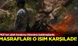 PKK'nın silah bırakma 'törenine' katılanların masraflarını o isim karşıladı!