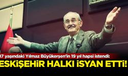 87 yaşındaki Yılmaz Büyükerşen'in 19 yıl hapsi istendi
